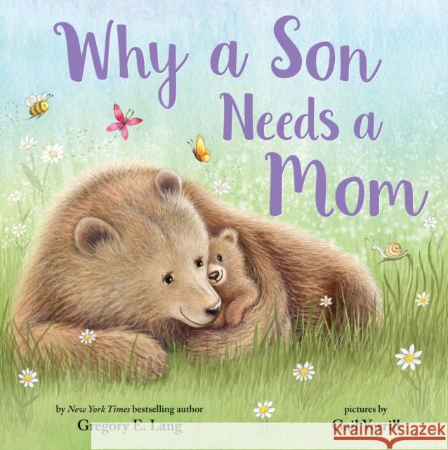 Why a Son Needs a Mom Gregory Lang Susanna Leonard Hill 9781728235844 Sourcebooks Wonderland - książka