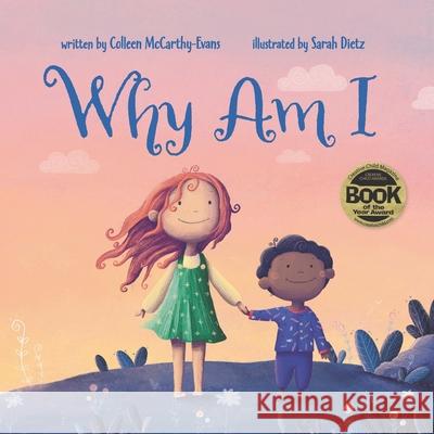 Why Am I Sarah Dietz Colleen McCarthy-Evans 9781940654881 Seven Seas Press - książka