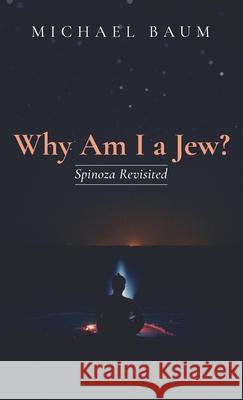 Why Am I a Jew? Michael Baum 9781666723021 Resource Publications (CA) - książka