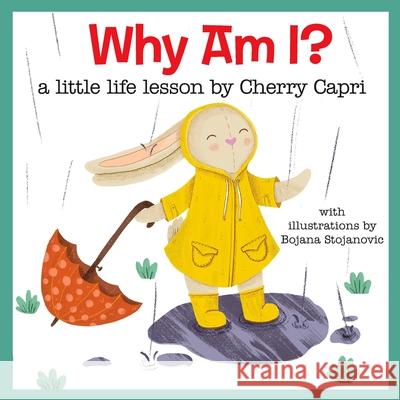 Why Am I?: Because You Are! A little life lesson by Cherry Capri Stratton, Mary-Margaret (Anand Sahaja) 9780996583527 Futura House - książka