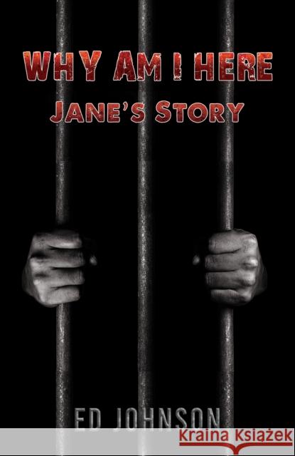 Why Am I Here?: Jane's Story Ed Johnson 9781035810000 Austin Macauley Publishers - książka