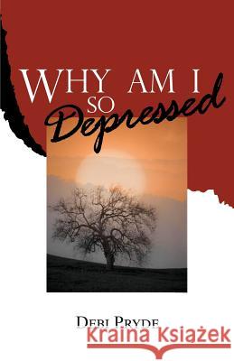 Why Am I So Depressed? Debi Pryde 9781931787130 Iron Sharpeneth Iron Publications - książka