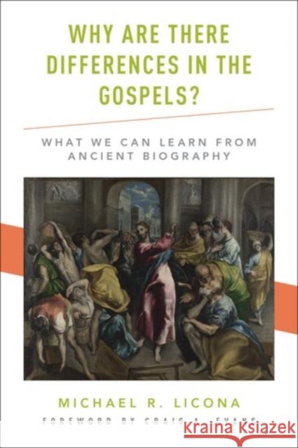 Why Are There Differences in the Gospels?: What We Can Learn from Ancient Biography Michael R. Licona Craig A. Evans 9780190264260 Oxford University Press, USA - książka