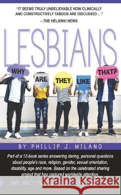 Why Are They Like That? Lesbians Phillip J. Milano 9781079513219 Independently Published - książka