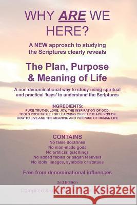 Why Are We Here?: A new approach to studying the Bible clearly reveals the purpose of life. Brian H Butler   9780645734270 Brian H. Butler - książka