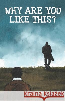 Why Are You Like This? Anirban Chakraborty   9798376164426 Independently Published - książka