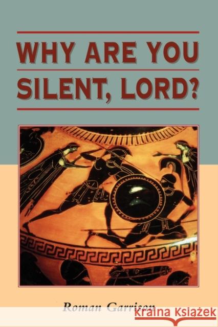 Why Are You Silent, Lord? Roman Garrison 9781841270692 Sheffield Academic Press - książka