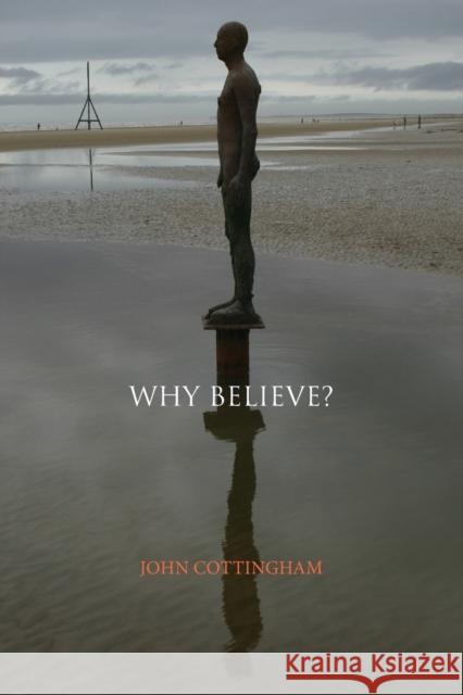 Why Believe? John Cottingham 9781441143051  - książka