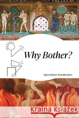 Why Bother? Apostolaos Karakockos 9781662896248 Xulon Press - książka