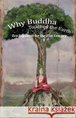 Why Buddha Touched the Earth Swiss, Tom 9781905713905 Megalithica Books - książka