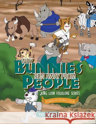 Why Bunnies Run Away from People The Prince 9781499017397 Xlibris Corporation - książka