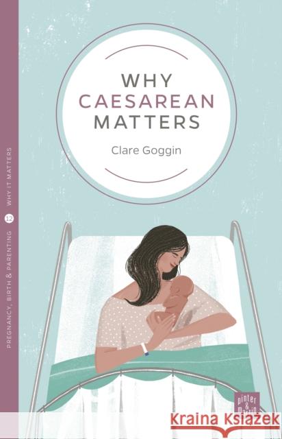 Why Caesarean Matters Helen Churchill   9781780665405 Pinter & Martin Ltd. - książka