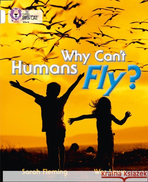 Why Can't Humans Fly?: Band 10/White Fleming, Sarah 9780007462070  - książka