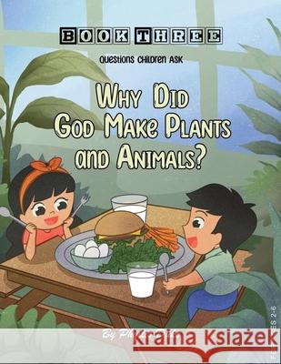Why Did God Make Plants and Animals? Phyllis Duke 9781966782865 Nvision Us - książka
