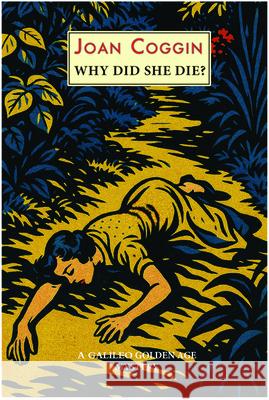 Why Did She Die?: A Lady Lupin Mystery Joan Coggin 9781917543248 Galileo Publishers - książka