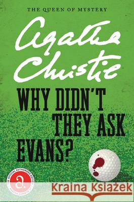 Why Didn't They Ask Evans? Agatha Christie 9780062074126 William Morrow & Company - książka