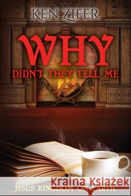 Why Didn't They Tell Me Kenneth Zifer 9780578983509 Kenneth Zifer - książka