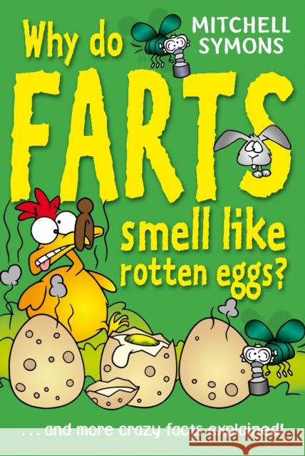 Why Do Farts Smell Like Rotten Eggs? Mitchell Symons 9781862307490  - książka