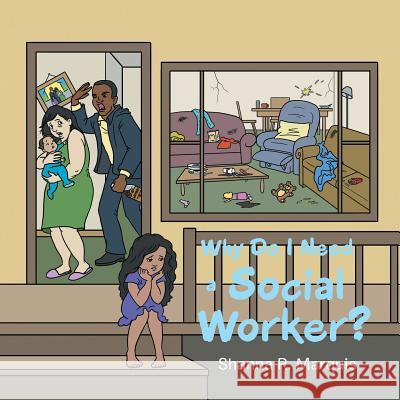 Why Do I Need a Social Worker? Shanna R. Marquis 9781546298410 Authorhouse UK - książka