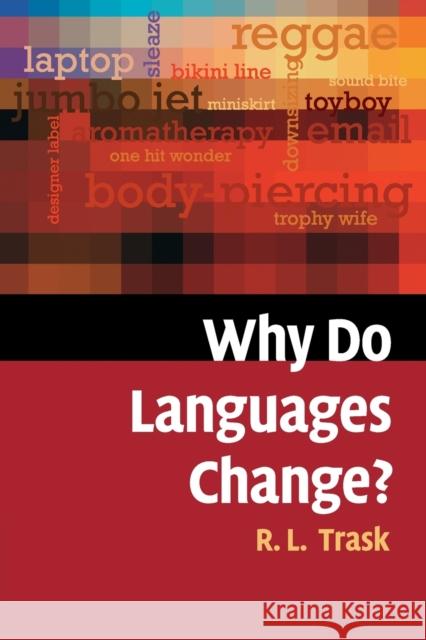 Why Do Languages Change? Larry Trask 9780521546935  - książka