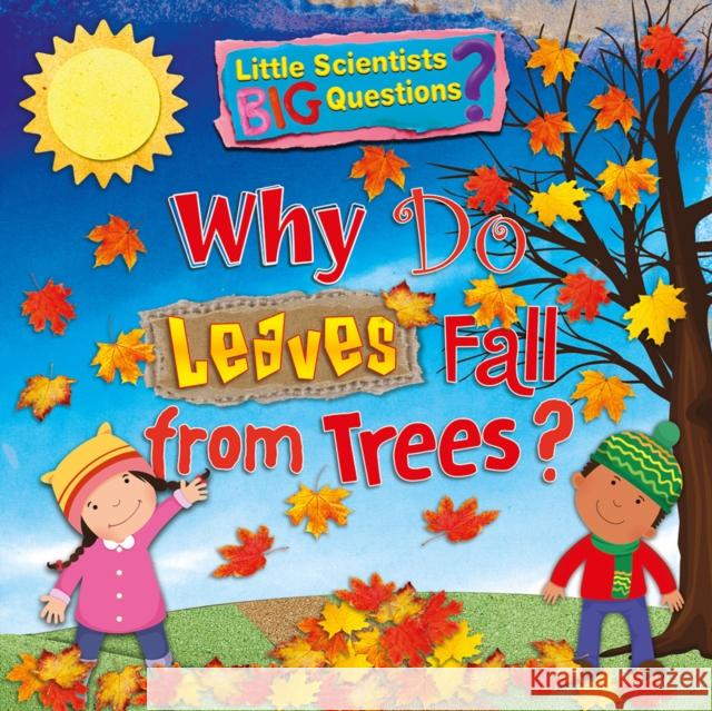 Why Do Leaves Fall From Trees? Ruth Owen   9781788560252 Ruby Tuesday Books Ltd - książka