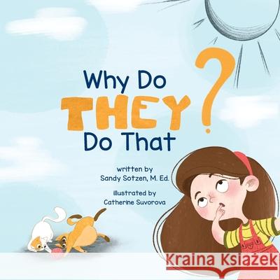 Why Do They Do That? Sandy Sotzen Catherine Suvorova Yip Jar Design 9781952954528 Storybook Genius, LLC - książka