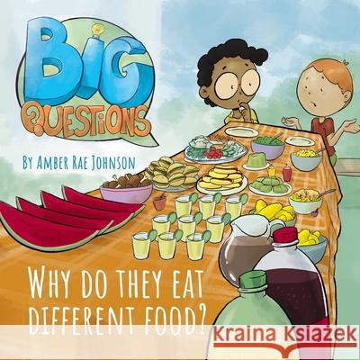 Why Do They Eat Different Food? Amber Rae Johnson Felipe Reis 9781734437508 Urth Consulting - książka