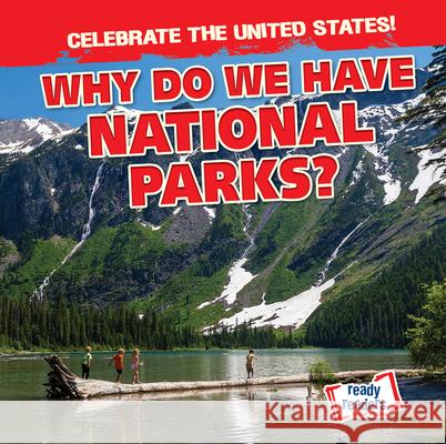 Why Do We Have National Parks? Beatrice Harris 9781482471090 Gareth Stevens Publishing - książka