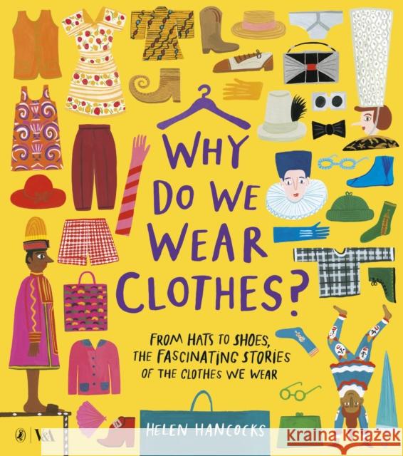 Why Do We Wear Clothes? Helen Hancocks   9780241425718 Penguin Random House Children's UK - książka