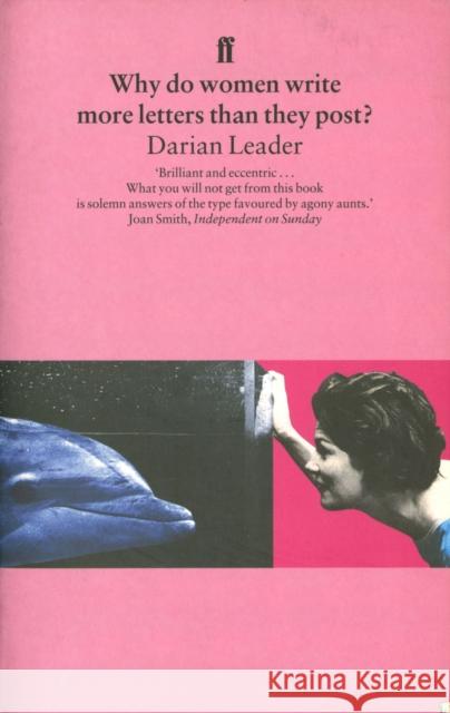 Why do women write more letters than they post? Darian Leader 9780571179312 FABER AND FABER - książka