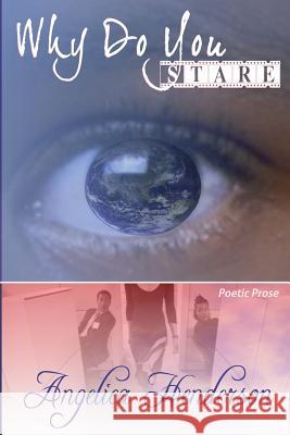 Why Do You Stare?: A Reflection of Me Through Poetry Angelica Henderson Shantae a. Charles Cynthia M. Lamb 9780985446369 Maynetre Manuscripts LLC - książka