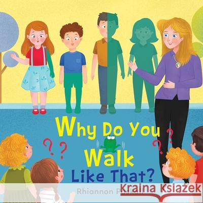 Why Do You Walk Like That? Rhiannon Paskall 9781960764508 Write and Release Publishing Ltd - książka