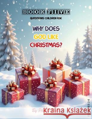 Why Does God Like Christmas? Phyllis L. Duke 9781966782681 Phyllis Duke - książka