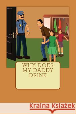 Why does my Daddy Drink Tomlinson, Pamela J. 9781484860991 Createspace - książka