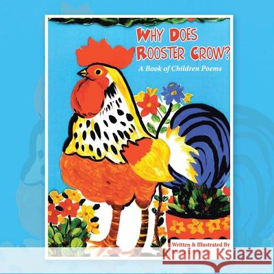 Why Does Rooster Crow?: A Book of Children Poems Maria T. Trainer 9781663232960 iUniverse - książka