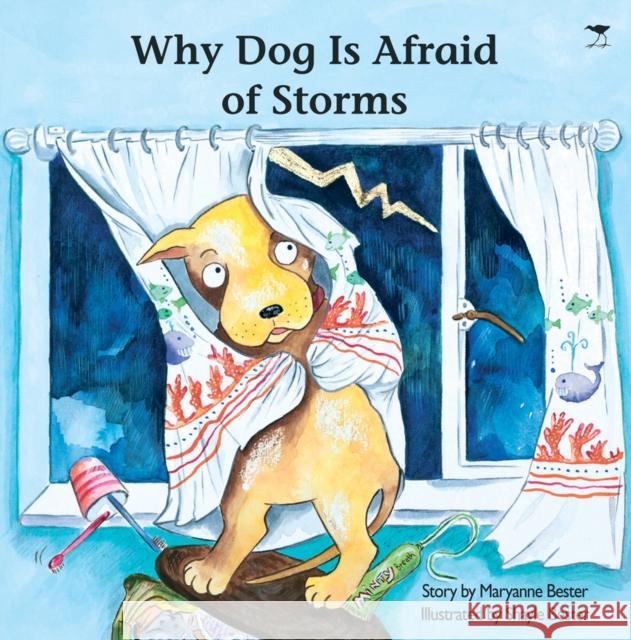 Why Dog Is Afraid of Storms Maryanne Clegg Shayle Bester 9781431402199 Jacana Media - książka