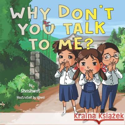 Why Don't You Talk to Me? Shashwat Parajuli   9798396124691 Independently Published - książka