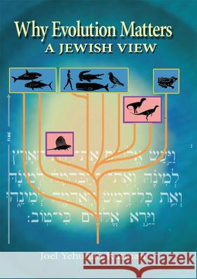 Why Evolution Matters: A Jewish View Rutman, Joel Yehudah 9780853038580 Mitchell Vallentine & Company - książka