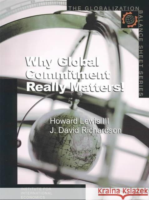 Why Global Integration Matters Most! Lewis, Howard 9780881322989 Peterson Institute - książka