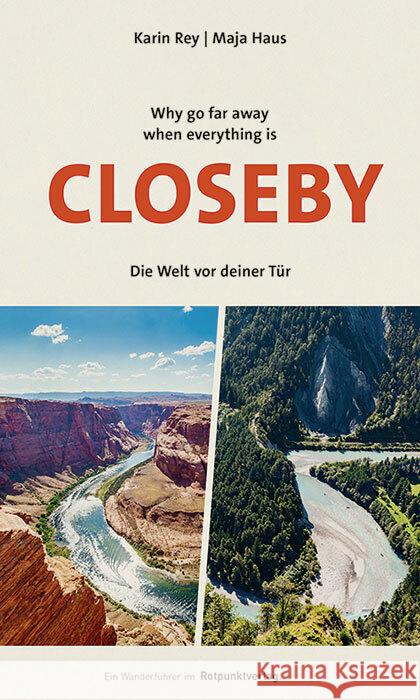 Why go far when everything is Closeby Rey, Karin 9783039730131 Rotpunktverlag, Zürich - książka