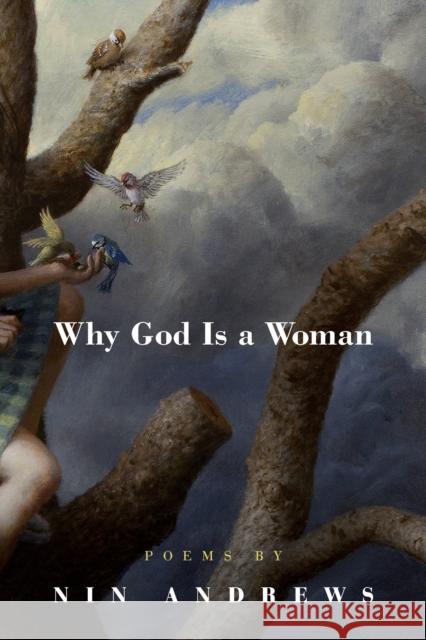 Why God Is a Woman Nin Andrews 9781938160615 BOA Editions - książka