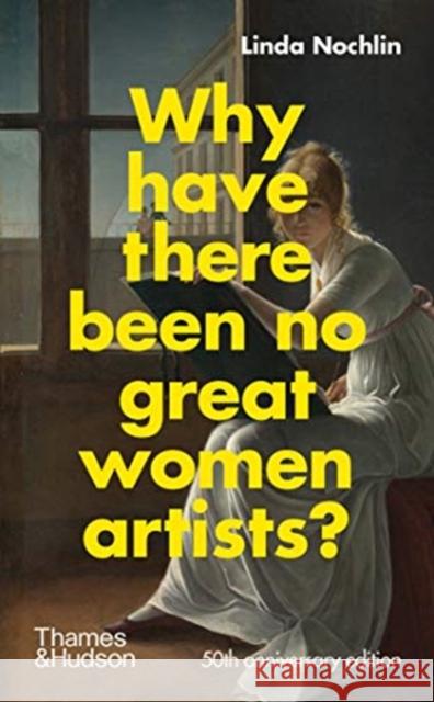 Why Have There Been No Great Women Artists? Linda Nochlin 9780500023846 Thames & Hudson Ltd - książka