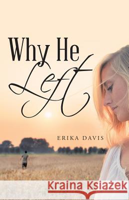 Why He Left Erika Davis 9781512721348 WestBow Press - książka