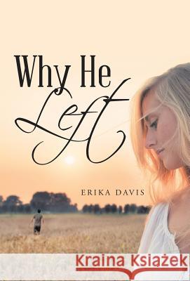 Why He Left Erika Davis 9781512721355 WestBow Press - książka