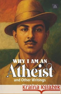 Why I am an Atheist Bhagat Singh 9788199198302 Milky Way Publications - książka