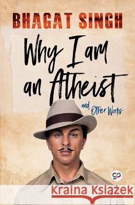 Why I am an Atheist Bhagat Singh 9789354992162 General Press - książka