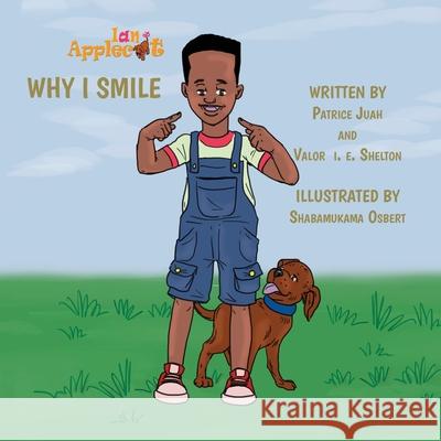 Why I Smile Juah, Patrice 9781945408724 Village Tales Publishing - książka