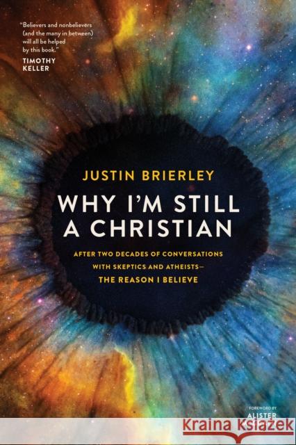 Why I'm Still a Christian Justin Brierley 9781496466938 Tyndale Elevate - książka