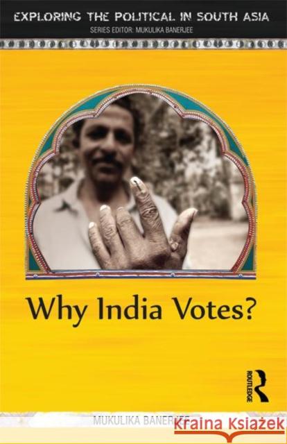 Why India Votes? Mukulika Banerjee 9781138019713 Routledge India - książka