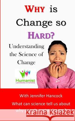 Why Is Change So Hard? Desiree Vogelpohl Jennifer Hancock 9781797407210 Independently Published - książka